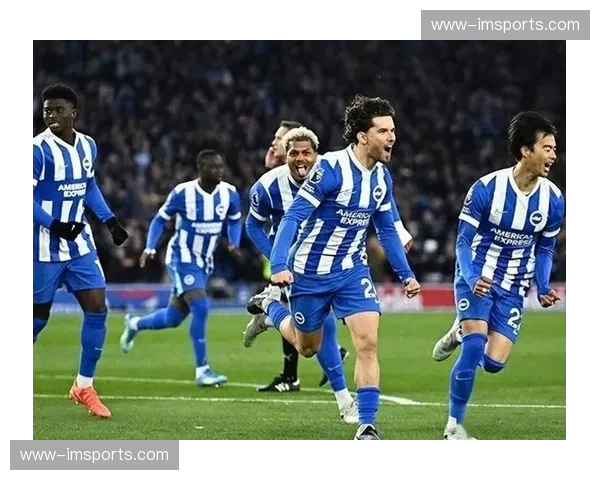 布莱顿3-0完胜蓝军稳居第六，海鸥军团欧战资格在望